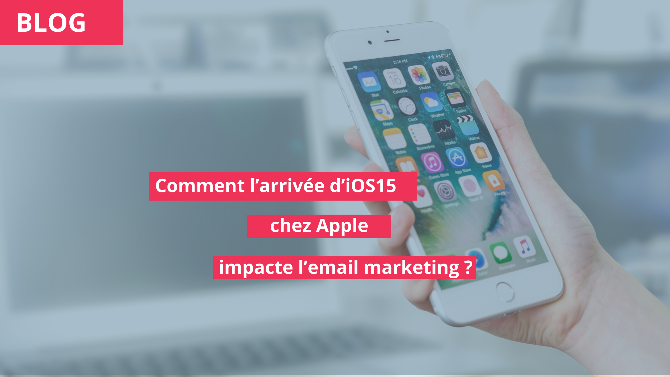 ios 15 stratégie emailing