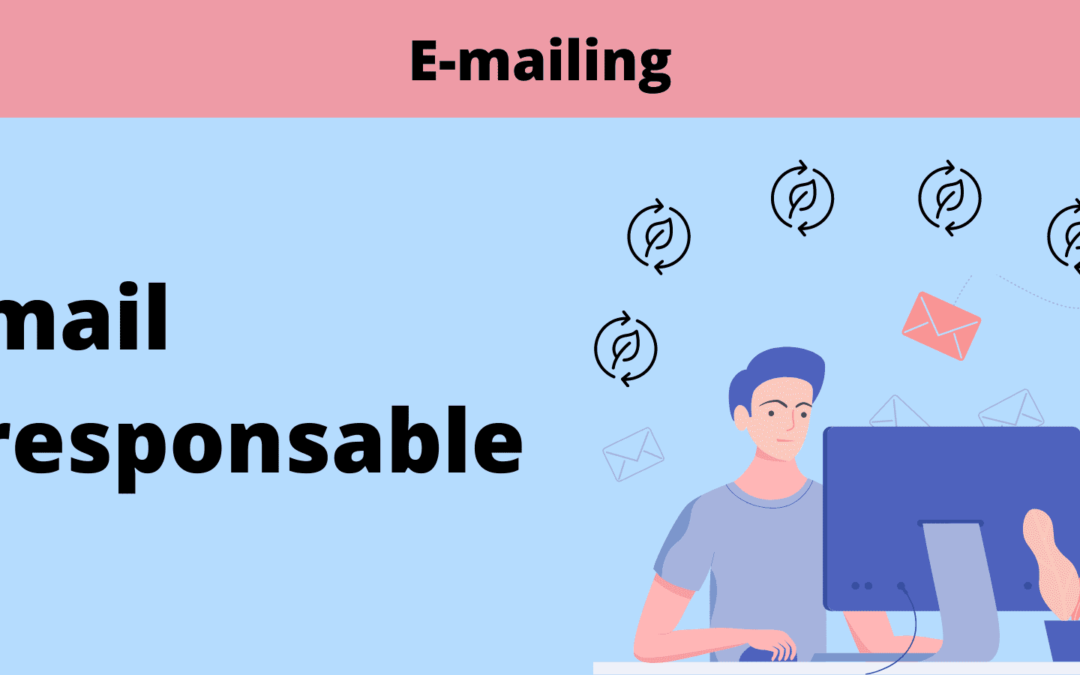 Comment rendre ses e-mailings éco-responsables