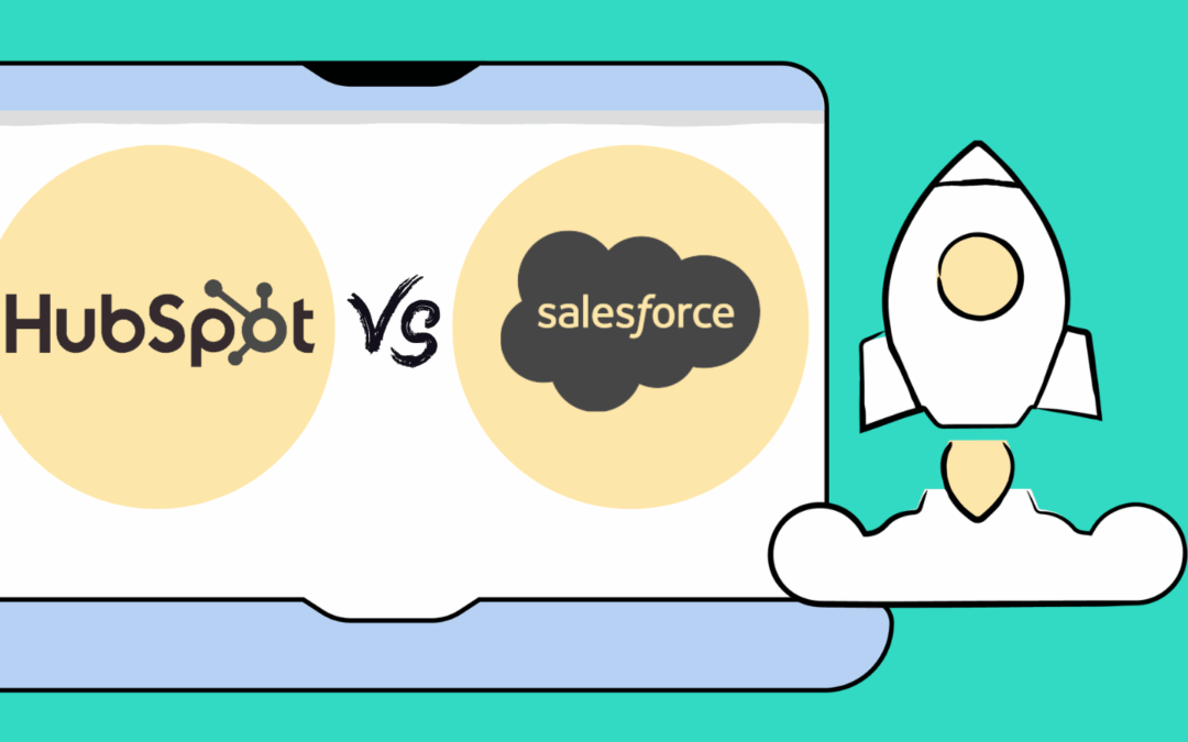 Salesforce vs Hubspot : lequel choisir ?