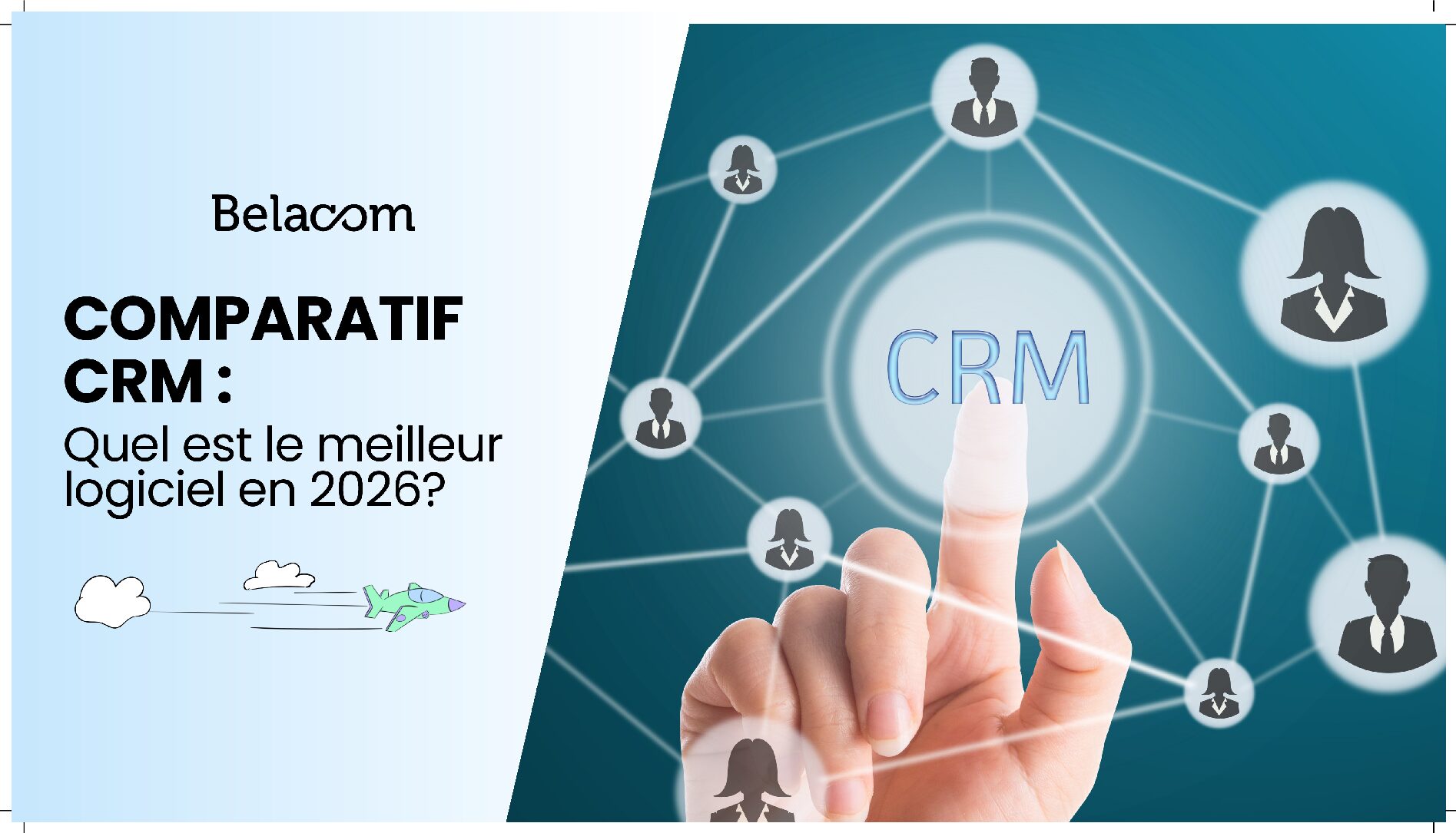 Comparatif CRM pour choisir le bon logiciel