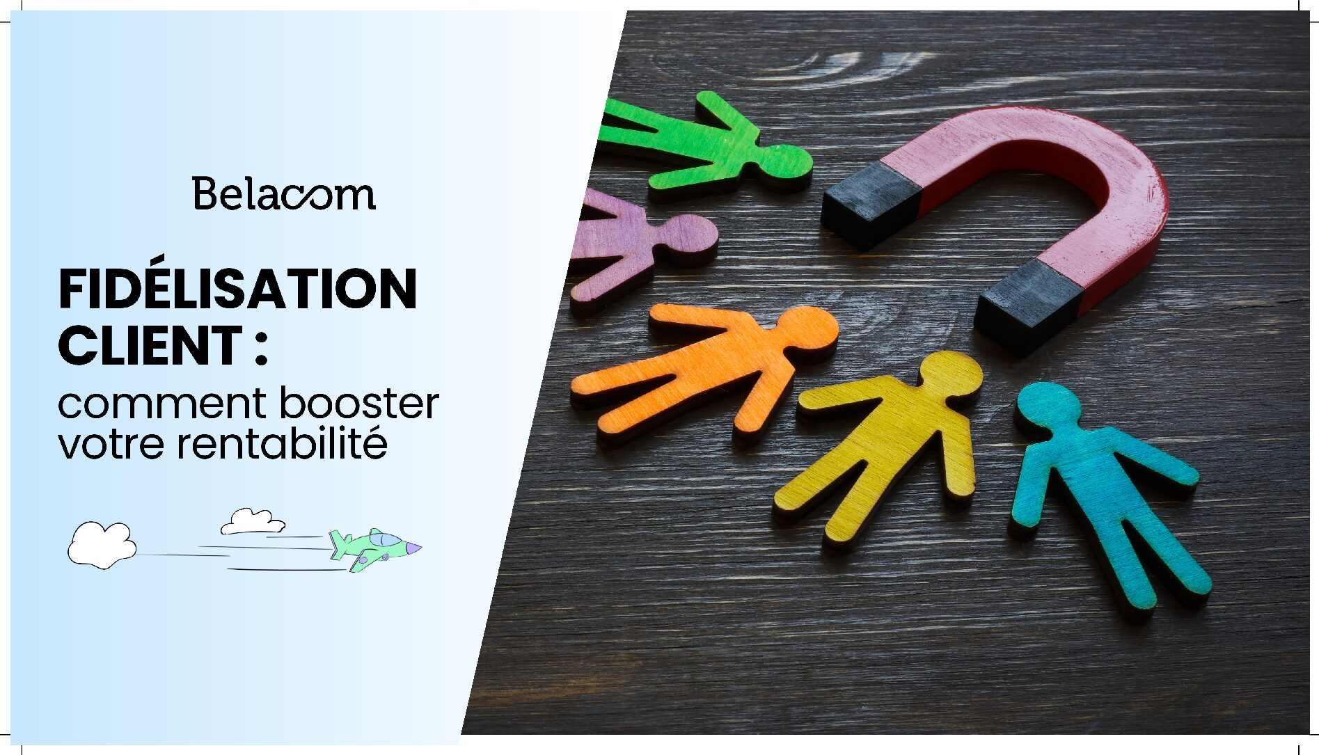 Les secrets de la fidélisation client pour maximiser votre rentabilité